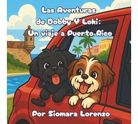 Las Aventuras de Dobby Y Loki: Un viaje a Puerto Rico