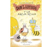 LAS AVENTURAS DE DON LADYBUG 2: Y LA ABEJA REINA
