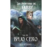 Las aventuras de Fabby y el Libro Mágico - Bajo Cero: Una aventura que te helará la sangre