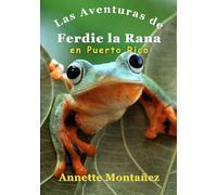 Las Aventuras de Ferdie la Rana en Puerto Rico