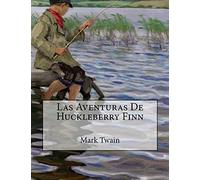 Las Aventuras De Huckleberry Finn
