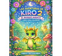 Las aventuras de Kiro 2: El bosque mágico: Libro para colorear
