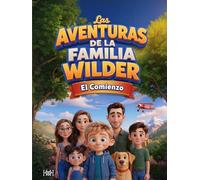 Las Aventuras De La Familia: El Comienzo