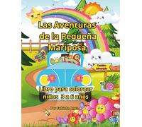 Las Aventuras de la Pequeña Mariposa: Libro para colorear niños 3 a 6 años