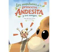 Las aventuras de la princesa Andesita y sus amigos: 0