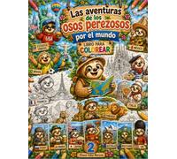 Las Aventuras de los Osos Perezosos por el mundo: Libro para Colorear