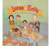 Las aventuras de Lucas y Emily en el banco de alimentos