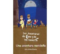 Las aventuras de Luna y de Ian Cometín: una aventura navideña