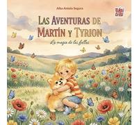 Las aventuras de Martín y Tyrion: La magia de las fallas: 0