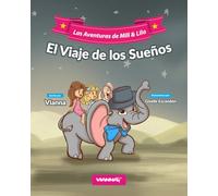 LAS AVENTURAS DE MILI Y LILA: El viaje de los sueños