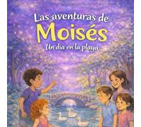 Las aventuras de Moisés: Un día en la playa
