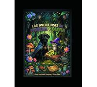 Las Aventuras de Morena y Olivia: Libro Infantil con Moralejas Educativas, Hojas para Colorear, Sopas de Letras y Comprensión Lectora