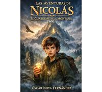 LAS AVENTURAS DE NICOLÁS: EL SECRETO DE LAS MONTAÑAS