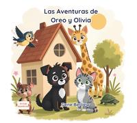Las Aventuras de Oreo y Olivia: Diferentes Pero Iguales: Edición en Español