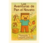Las Aventuras de Pan el Novato