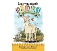 Las aventuras de Pedro: Un burro con corazón
