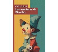 Las aventuras de Pinocho: Edición con prólogo