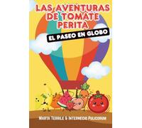 Las Aventuras de Tomate Perita: El Paseo en Globo