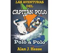 Las Aventuras del Capitán Polo: Polo a Polo