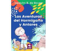Las Aventuras Del Hormigarto Y Antares