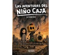 Las aventuras del Niño Caja: La ciudad gris