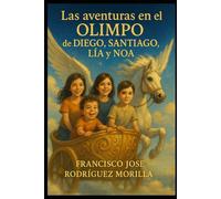LAS AVENTURAS EN EL OLIMPO DE DIEGO, SANTIAGO, LÍA Y NOA