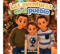 LAS AVENTURAS EN EL PUEBLO