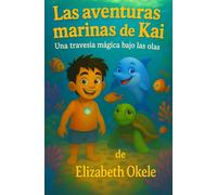 Las Aventuras Marinas de Kai: Una Travesía Mágica bajo de las Olas
