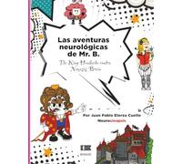 Las aventuras neurológicas de Mr. B.: The King Headache contra Nemesis Brain