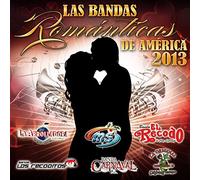Las Bandas Romanticas De America 2013 - Las Bandas Romanticas De America 2013