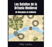 Las Batallas de la Britania Medieval: Un Wargame en Solitario