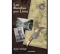 Las Batallas por Lima: Chorrillos y Miraflores