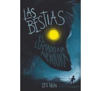 Las bestias: El llamado a la aventura: 1