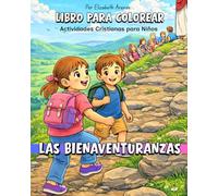 Las Bienaventuranzas: Libro para colorear y actividades cristianas para niños