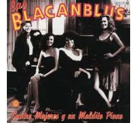 Las Blacanblus - Cuatro Mujeres Y Un Maldito P