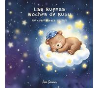 Las Buenas Noches de Bubu: Un cuento para dormir Author: Leni Sommer