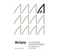 Las campañas de Alejandro Magno: De Macedonia a la India