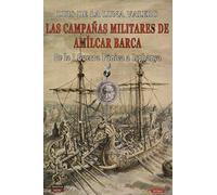 Las campañas militares de Amílcar Barca: De la I Guerra Púnica a Isphanya: 1