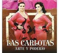 Las Carlotas - Arte Y Poderío