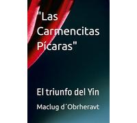 "Las Carmencitas Pícaras": El triunfo del Yin