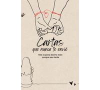 Las cartas que nunca te envié