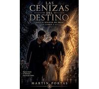 Las Cenizas del Destino: 3