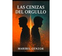 LAS CENIZAS DEL ORGULLO