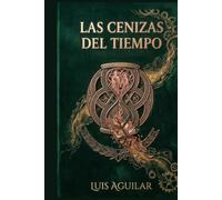 Las Cenizas del Tiempo