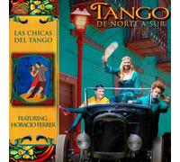 Las Chicas Del Tango Tango De Norte a Sur (CD) Album