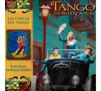 Las Chicas Del Tango Tango De Norte a Sur (CD) Album