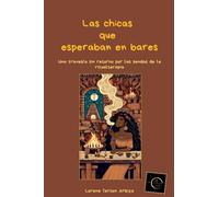 Las chicas que esperaban en bares