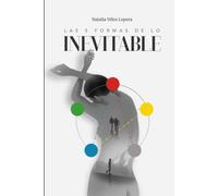 Las cinco formas de lo inevitable