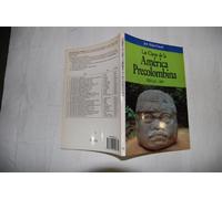 Las Claves De LA America Precolombina: 30000 A.C.-1492