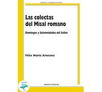 Las colectas del misal romano. Domingo y solemnidades del Señor - [CLV]
